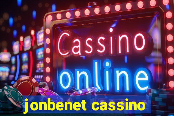 jonbenet cassino